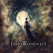 Josh Woodward : Ashes